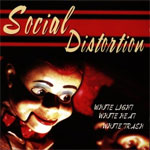 Social Distortion - White Light White Heat White Trash LP - zum Schließen ins Bild klicken