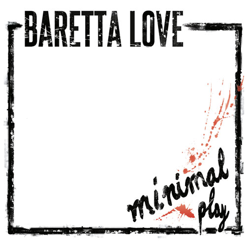 Baretta Love - Minimal Play LP (2nd press) - Click Image to Close