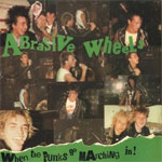 Abrasive Wheels - When The Punks Go Marching In 2LP - Click Image to Close