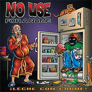 No Use For A Name - Leche Con Carne LP - zum Schließen ins Bild klicken