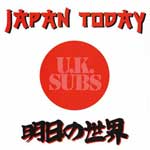 UK Subs - Japan Today LP - zum Schließen ins Bild klicken
