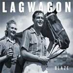 Lagwagon - Blaze LP - Click Image to Close