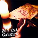 Zsa Zsa Gabor´s, The - Life Kills LP+CD - zum Schließen ins Bild klicken