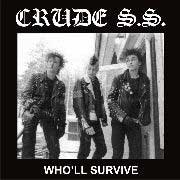Crude S.S. - Who´ll Survive LP - zum Schließen ins Bild klicken