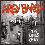 Argy Bargy - The Likes Of Us LP - Click Image to Close