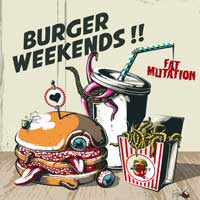 Burger Weekends - Fat Mutation LP - zum Schließen ins Bild klicken