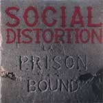 Social Distortion - Prison Bound LP - zum Schließen ins Bild klicken