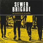 Sewer Brigade - No Shortcuts To Glory LP - zum Schließen ins Bild klicken