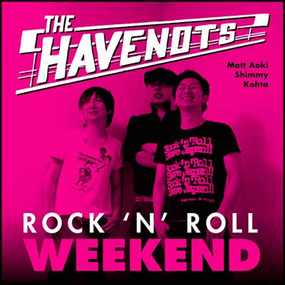 Havenots, The - Rock´N´Roll Weekend LP - Click Image to Close