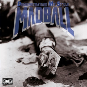 Madball - Demonstrating My Style LP - zum Schließen ins Bild klicken