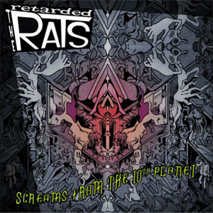 Retarded Rats, The - Screams From The 10th Planet LP - zum Schließen ins Bild klicken