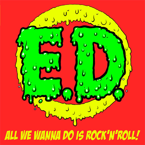Erotic Devices - All We Wanna Do Is Rock´N`Roll LP (TP) - Click Image to Close