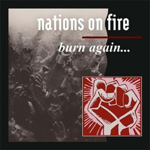 Nations On Fire - Burn Again... LP - zum Schließen ins Bild klicken