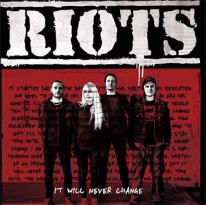 Riots - It Will Never Change LP - Click Image to Close