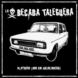 Decada Taleguera, The - Numero Uno En Gasolineras LP - Click Image to Close