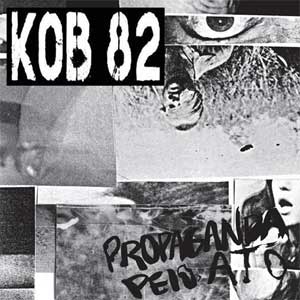 KOB 82 - Propaganda Pelo Ato LP - Click Image to Close