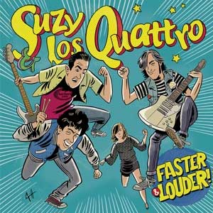 Suzy & Los Quattro - Faster & Louder LP - zum Schließen ins Bild klicken
