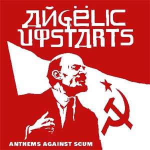 Angelic Upstarts - Anthems Against Scum LP - zum Schließen ins Bild klicken