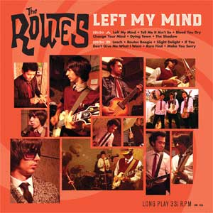 Routes, The - Left My Mind LP - Click Image to Close