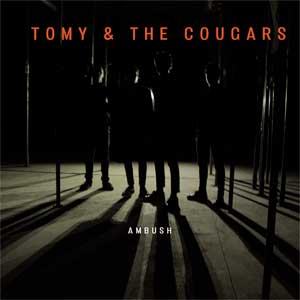 Tomy & The Cougars - Ambush LP - Click Image to Close