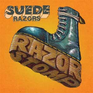Suede Razors - Razor Stomp LP - Click Image to Close