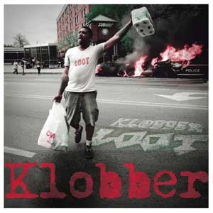 Klobber - Loot LP - zum Schließen ins Bild klicken