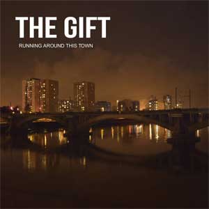 Gift, The - Running Around This Town LP - zum Schließen ins Bild klicken