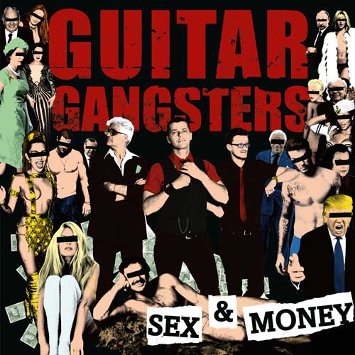 Guitar Gangsters - Sex & Money LP - zum Schließen ins Bild klicken