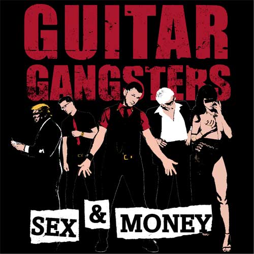 Guitar Gangsters - Sex & Money LP (limited) - zum Schließen ins Bild klicken