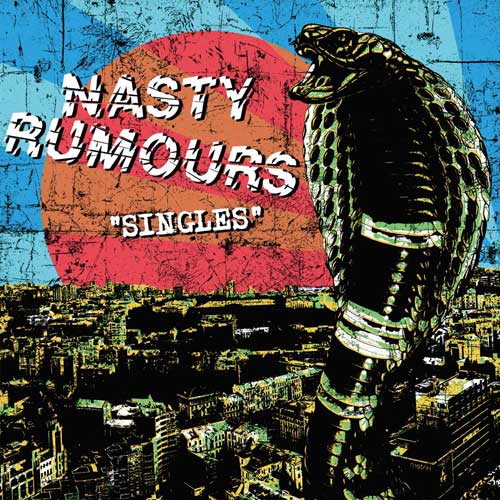 Nasty Rumours - Singles col. LP - zum Schließen ins Bild klicken