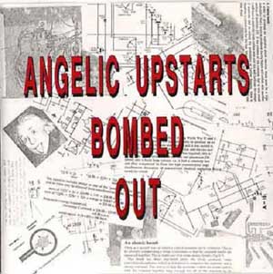 Angelic Upstarts - Bombed Out LP - zum Schließen ins Bild klicken