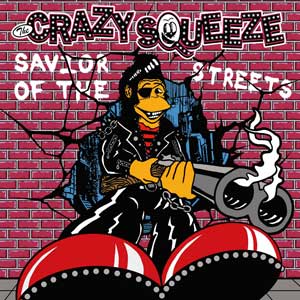 Crazy Squeeze, The - Savior Of The Streets col. LP - Click Image to Close