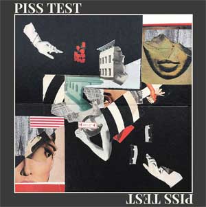Piss Test - Same LP - zum Schließen ins Bild klicken