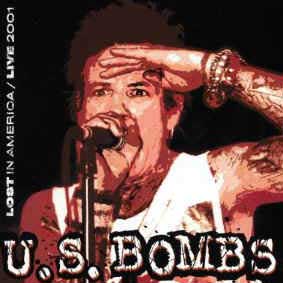 US Bombs - Lost In America/ Live 2001 LP - zum Schließen ins Bild klicken