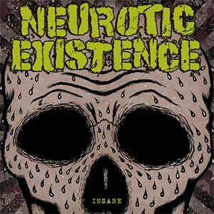 Neurotic Existence - Insane LP - zum Schließen ins Bild klicken