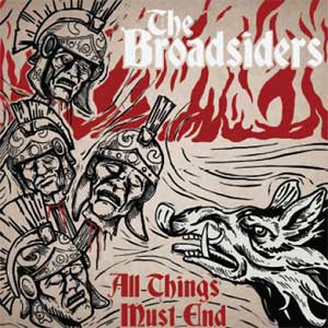Broadsiders, The - All Things Must End col. LP - Click Image to Close