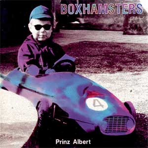 Boxhamsters - Prinz Albert LP+7" - zum Schließen ins Bild klicken