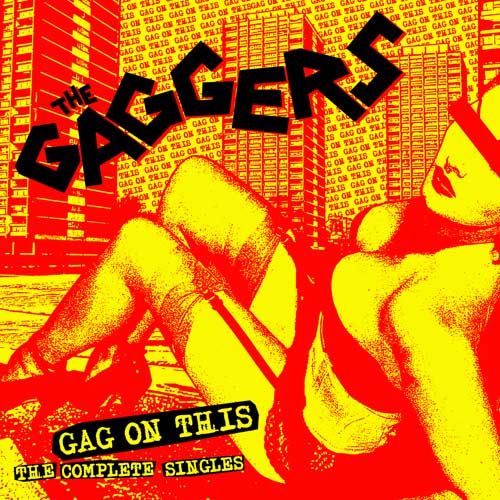Gaggers, The - Gag On This - The Complete Singles 2LP (limited) - Click Image to Close
