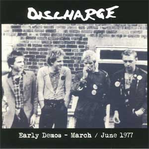Discharge - Early Demos - March/ June 1977 LP - Click Image to Close