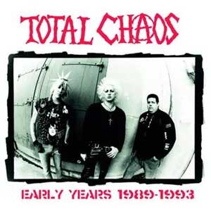 Total Chaos - Early Years 1989-1993 LP - zum Schließen ins Bild klicken