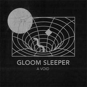 Gloom Sleeper - A Void LP - zum Schließen ins Bild klicken