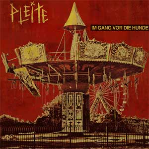 Pleite - Im Gang Vor Die Hunde LP - Click Image to Close