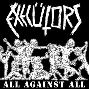 Execütors- All Against All LP - zum Schließen ins Bild klicken