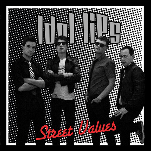 Idol Lips - Street Values LP (limited) - zum Schließen ins Bild klicken