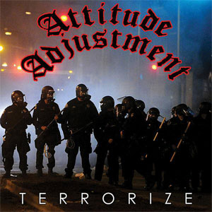 Attitude Adjustment - Terrorize LP - zum Schließen ins Bild klicken