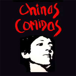 Chinas Comidas - Complete Studio Recordings 77-81 LP - zum Schließen ins Bild klicken