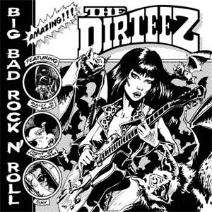 Dirteez, The - Big Bad Rock´N´Roll 12" - Click Image to Close
