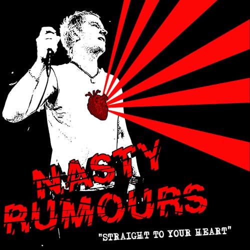 Nasty Rumours - Straight To Your Heart LP (limited) - zum Schließen ins Bild klicken