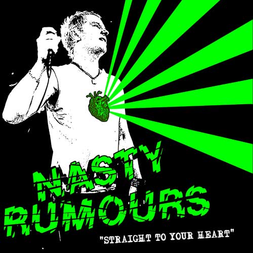 Nasty Rumours - Straight To Your Heart LP (TP) - Click Image to Close