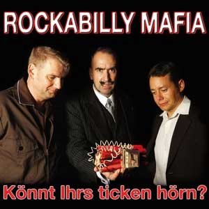 Rockabilly Mafia - Könnt Ihrs Ticken Hörn? LP - zum Schließen ins Bild klicken
